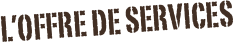 L’offre de SERVICES